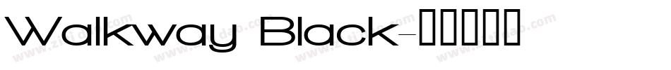 Walkway Black字体转换